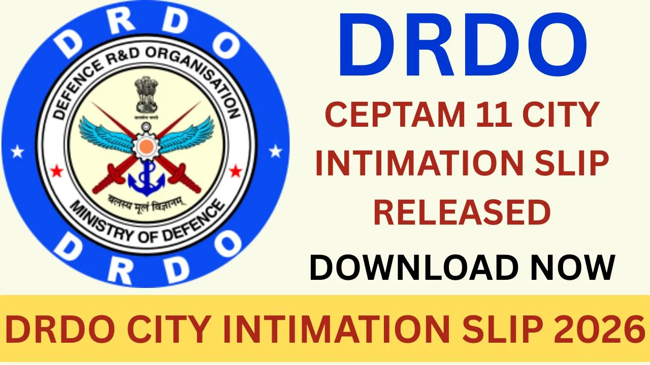 DRDO CITY INTIMATION SLIP 2026